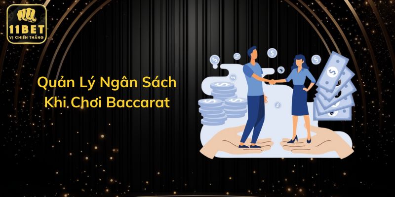 Quản Lý Ngân Sách Khi Chơi Baccarat