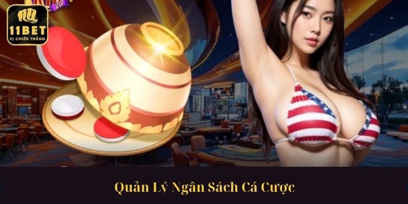 Quản Lý Ngân Sách Cá Cược